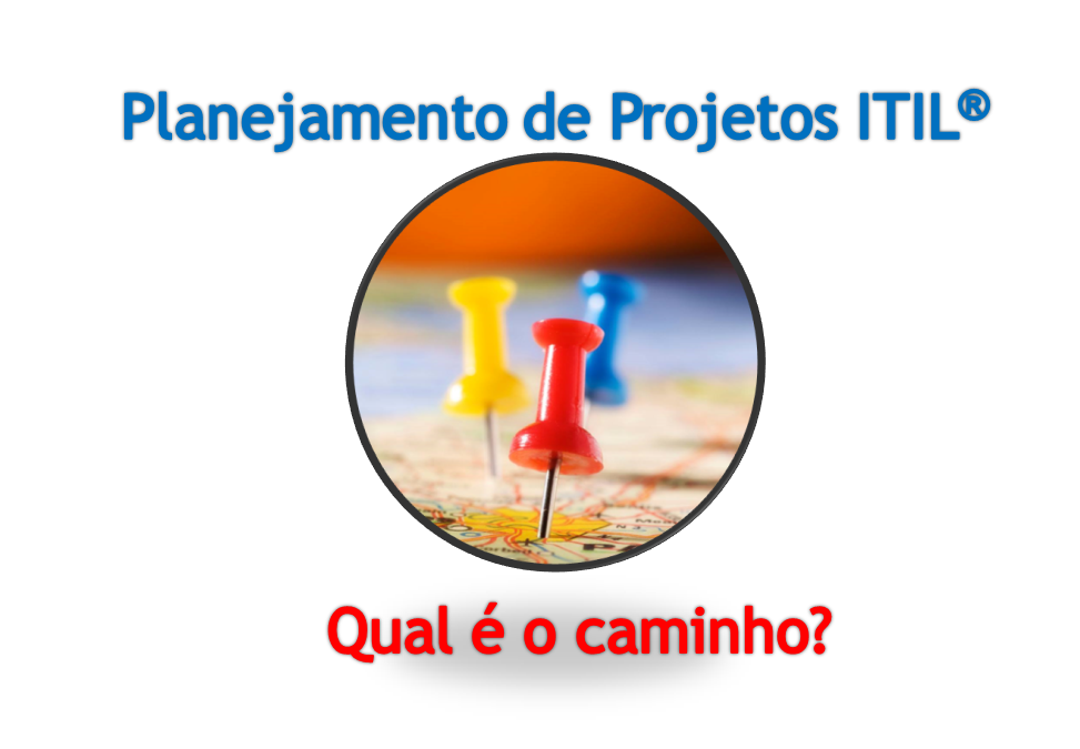 Como é um Projeto ITIL?
